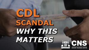 Louisiana CDL Bribery Scandal Shows Why Proper Training Matters