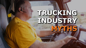 Breaking Down Misconceptions About the Trucking Industry for High Schoolers and Young Adults