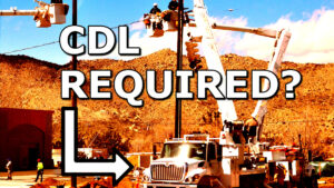 Why Electrical Linemen Need a CDL — and Why It’s Smart to Get It First