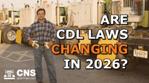 New CDL Laws in 2026: What CDL Schools and Future Drivers Need to Know