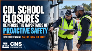 CDL School Closures Reinforce Importance of Proactive Safety